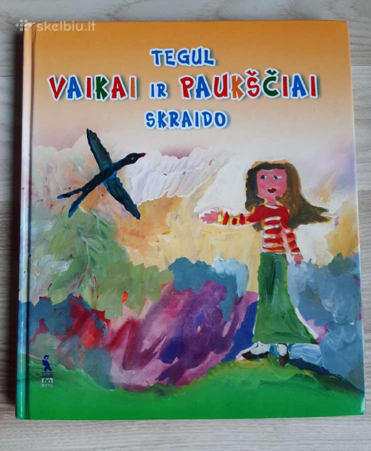 "Tegul vaikai ir paukščiai skraido"