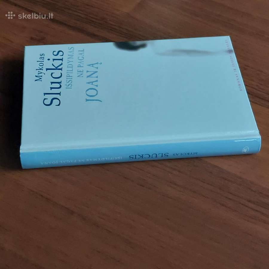 Mykolas Sluckis - Išsipildymas ne pagal Joaną . - nuotraukos Nr. 3