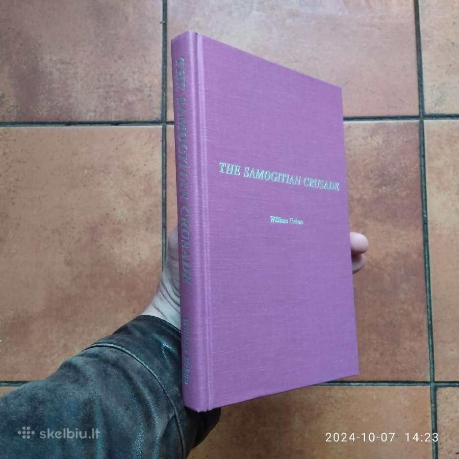William Urban "The Samogitian crusade" 1989 metai.