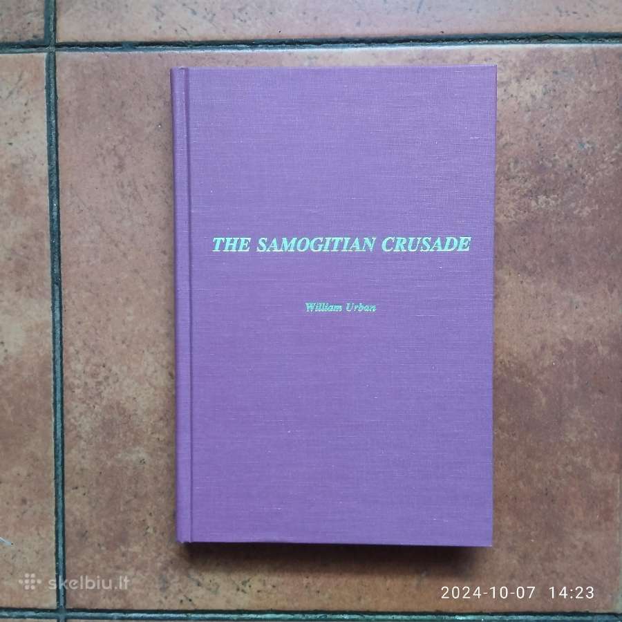 William Urban "The Samogitian crusade" 1989 metai. - nuotraukos Nr. 2