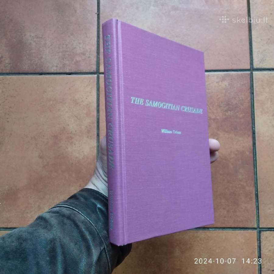 William Urban "The Samogitian crusade" 1989 metai