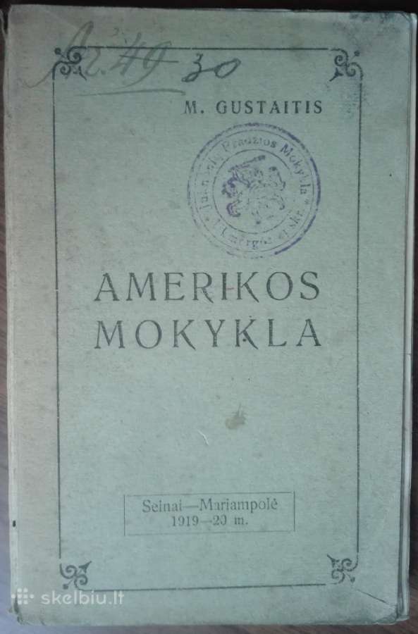 1892. Amerikos Mokykla M.gustaitis Seinai 1919 m.