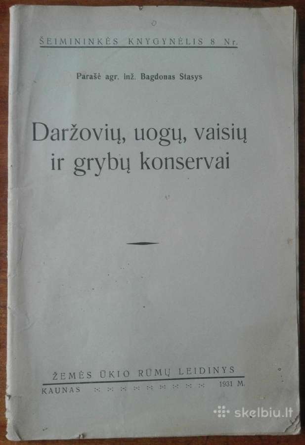 1899. Daržovių, Uogų, Vaisių Ir Grybų Konservai