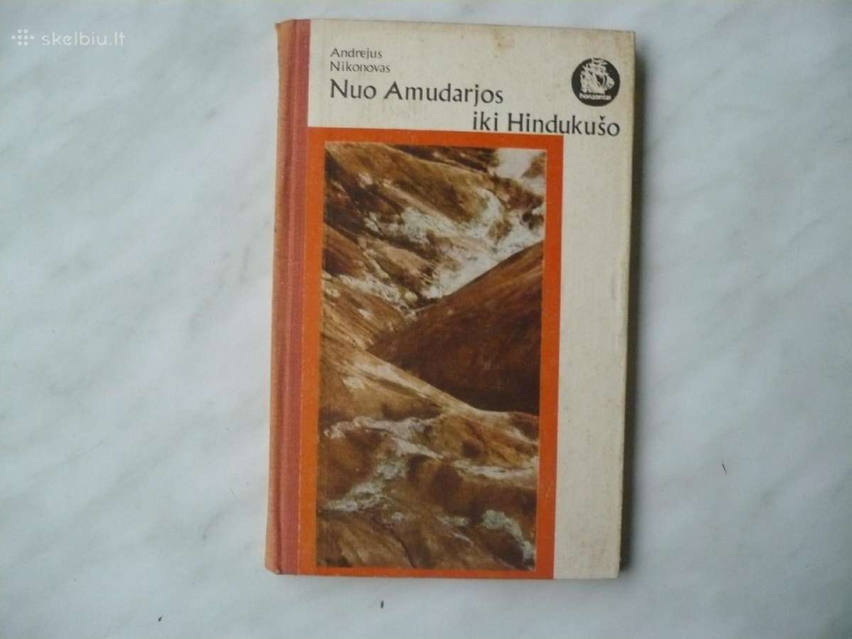 A. Nikonovas - Nuo Amudarjos iki Hindukušo