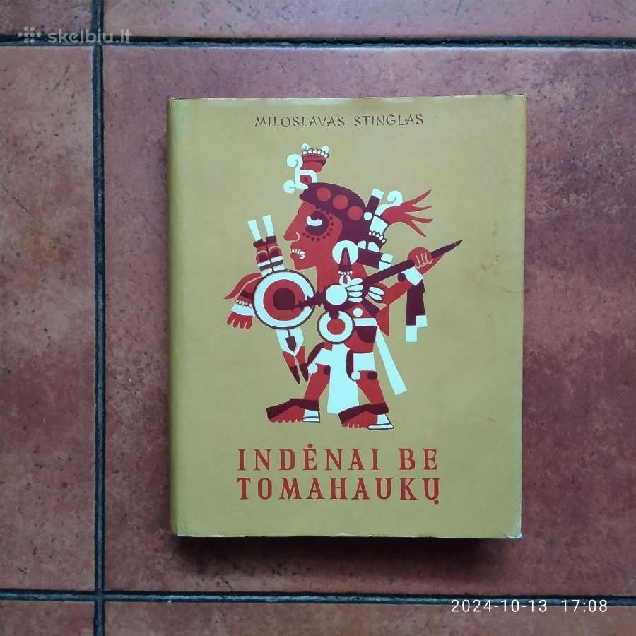 Miroslavas Stinglas "Indėnai be tomahaukų" 1969 m.