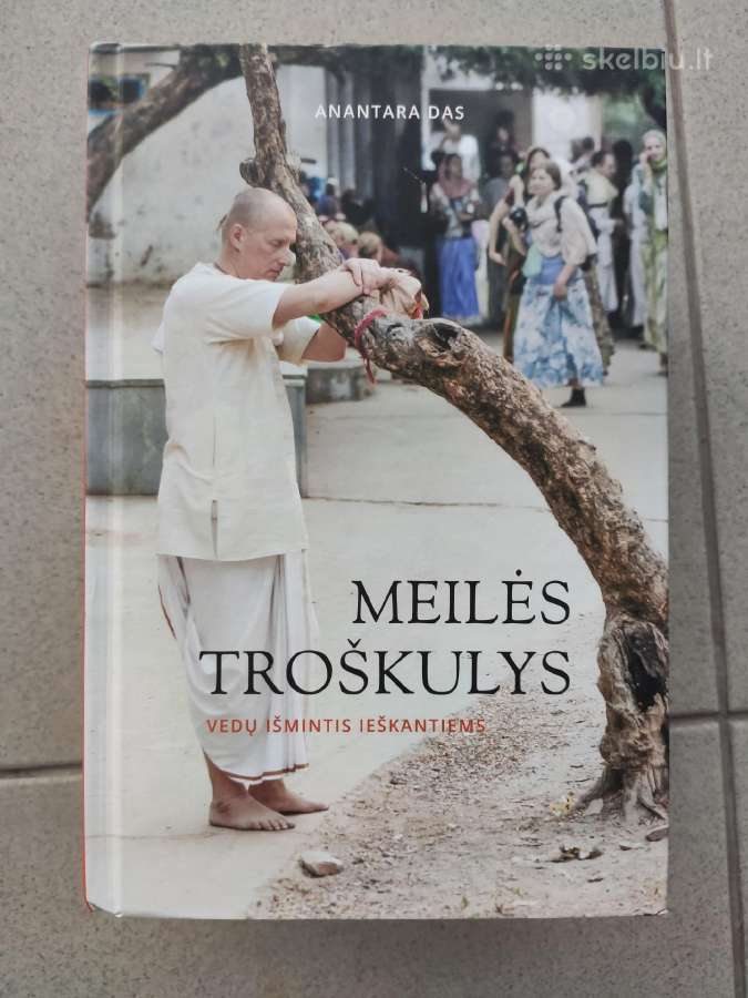 Knyga: Meilės troškulys. Vedų išmintis ieškantiems
