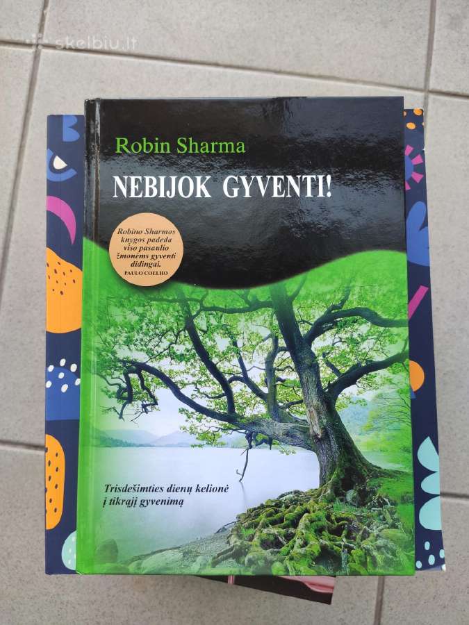 Knyga: Nebijok gyventi! Trisdešimties dienų kelion