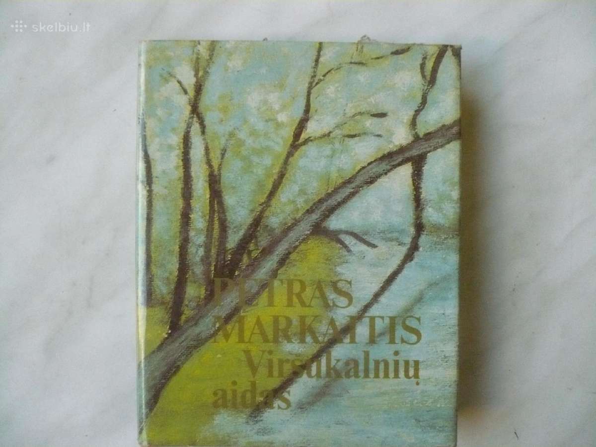 P. Markaitis - Viršūkalnių aidas
