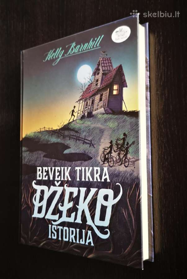 Beveik tikra Džeko istorija. Kelly Barnhill - nuotraukos Nr. 2