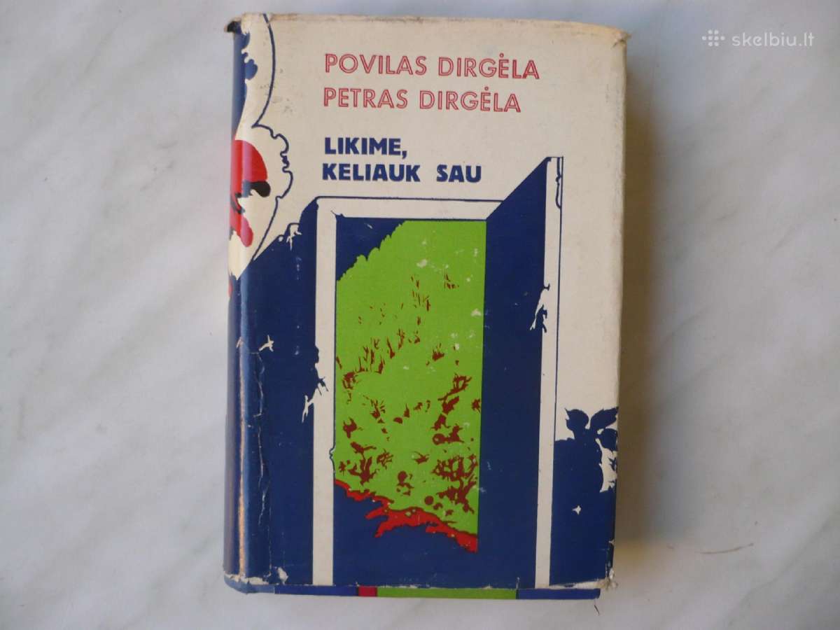 Povilas ir Petras Dirgėlos - Likime, keliauk sau