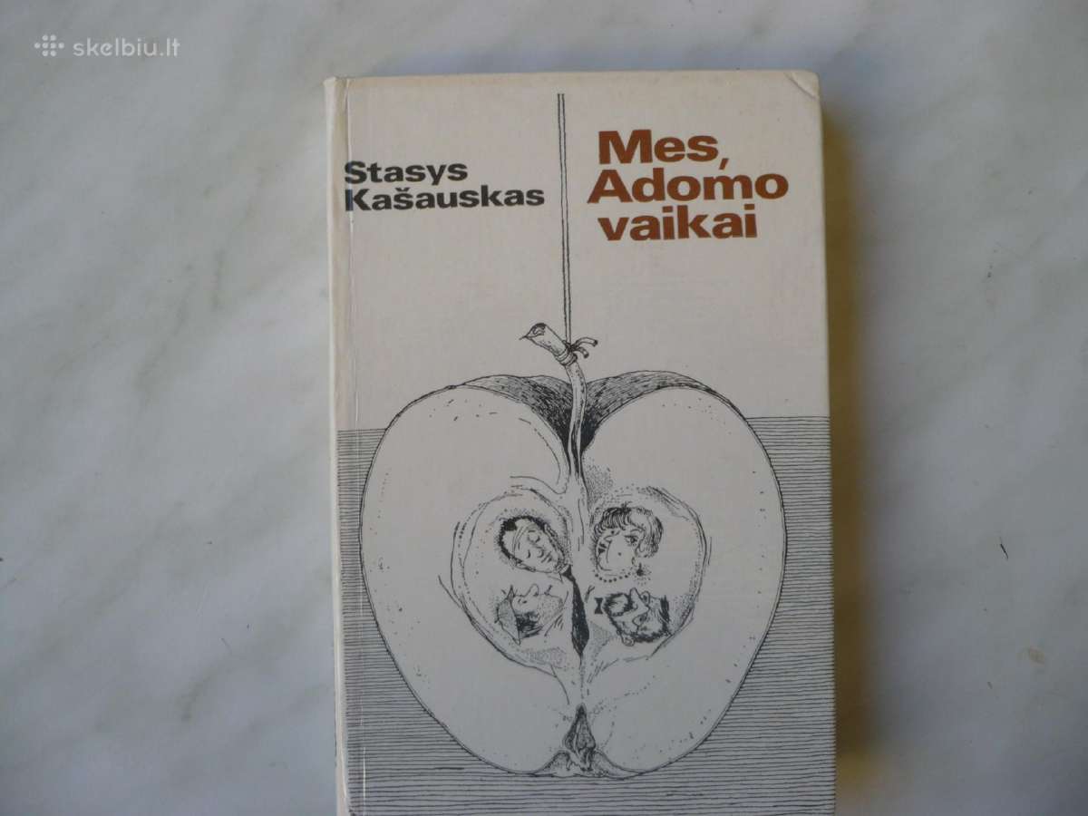 S. Kašauskas - Mes, Adomo vaikai
