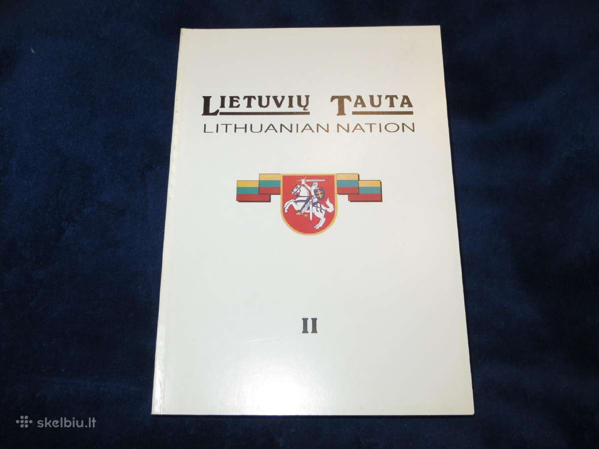 Knyga Lietuvių tauta 2-a knyga. A. Liekis 1998