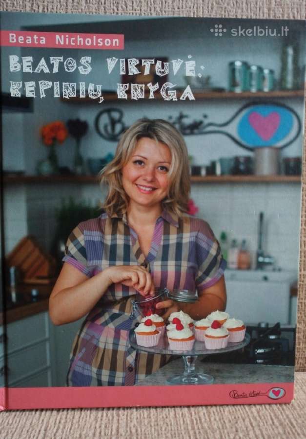 Beatos virtuvė: Kepinių knyga