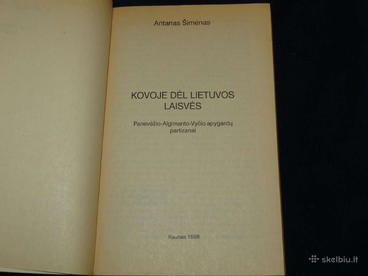 Knyga Kovoje dėl Lietuvos laisvės A. Šimėnas 1998 - nuotraukos Nr. 3