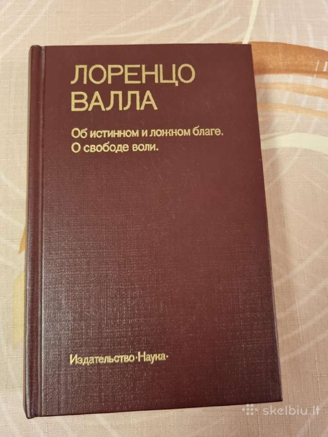 Apie valios laisvę , tikrą ir melagingą gerovę