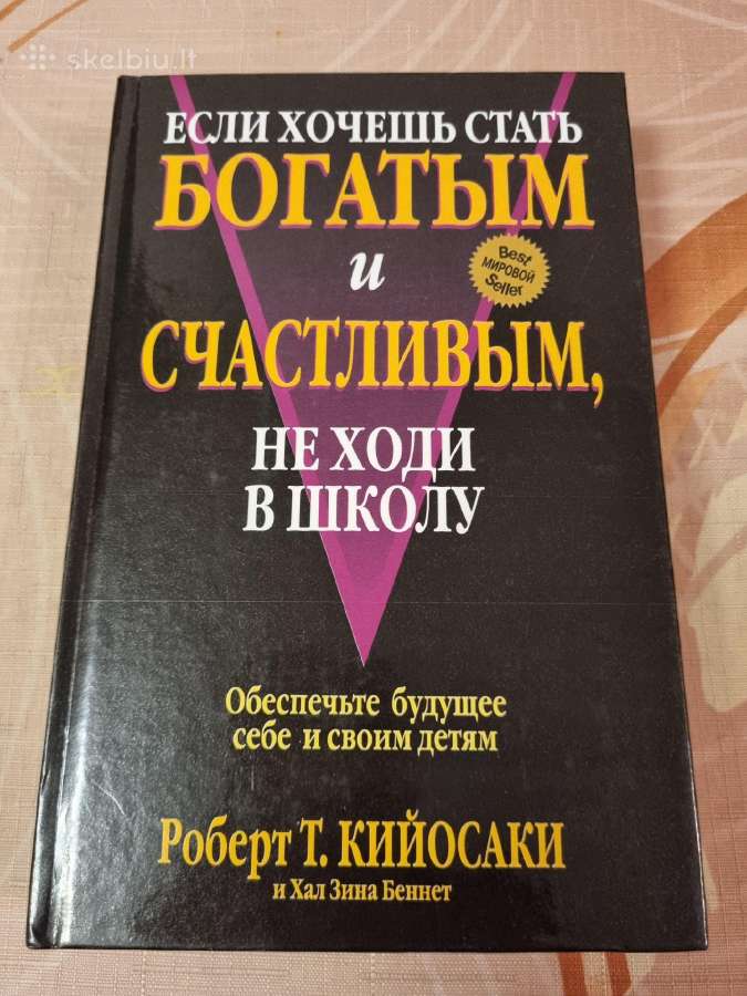 Jeigu nori tapti turtingu ir laimingu neik į mokyk