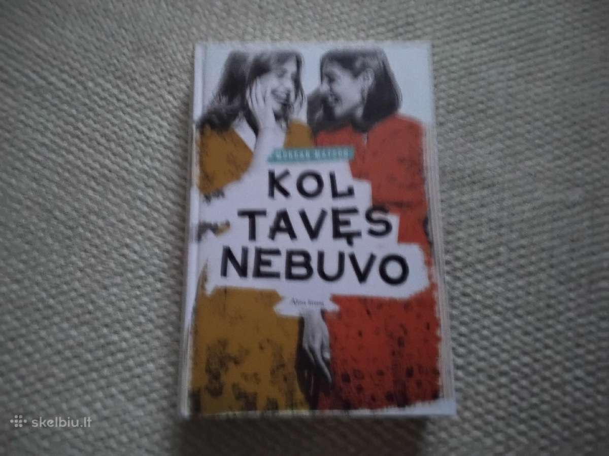 Kol tavęs nebuvo