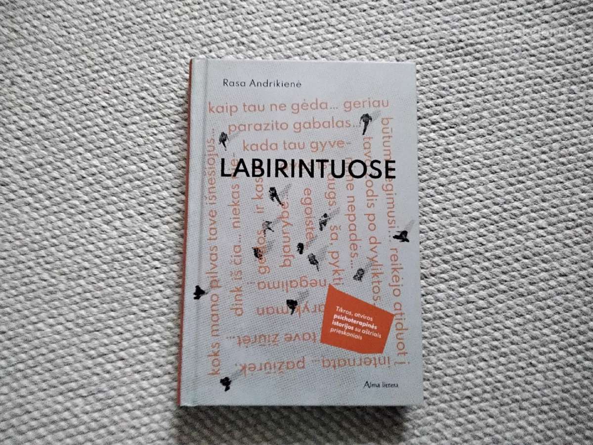 Labirintuose Rasa Andrikienė