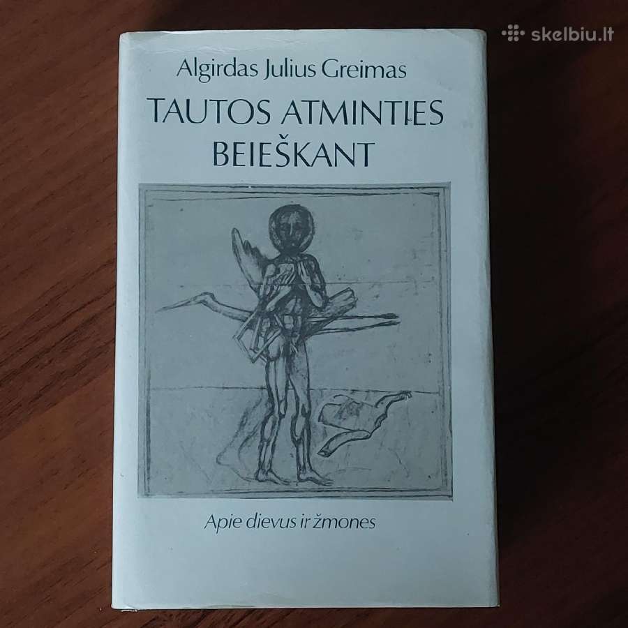 Algirdas J. Greimas - Tautos atminties beieškant
