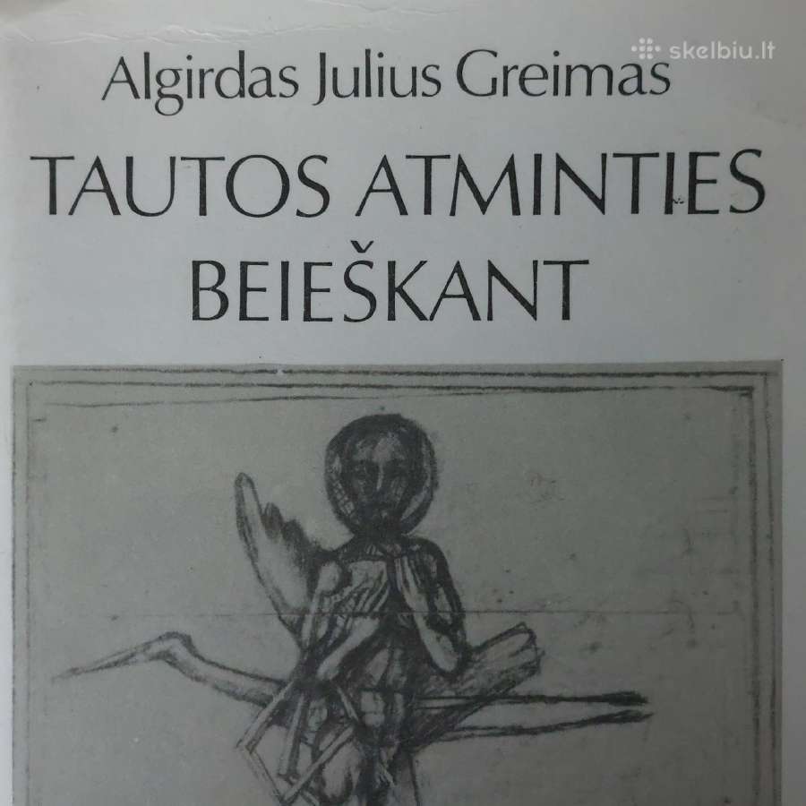 Algirdas J. Greimas - Tautos atminties beieškant - nuotraukos Nr. 2