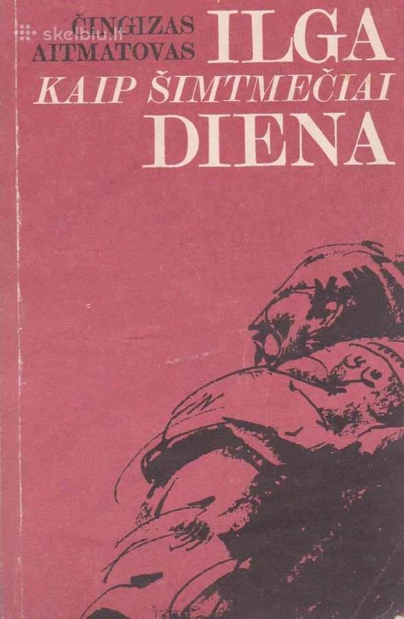 C Aitmatovas "Ilga kaip simtmeciai diena"