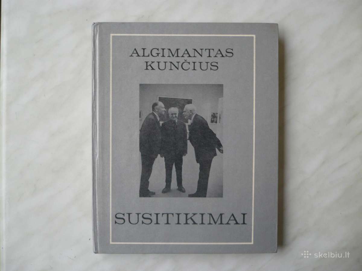 A. Kunčius - Susitikimai