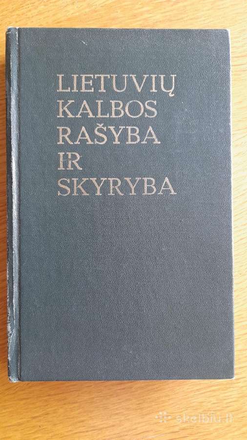 Lietuvių kalbos rašyba ir skyryba
