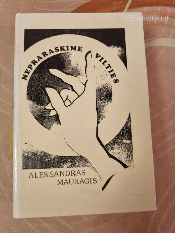 Nepraraskime vilties