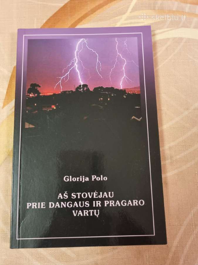 Aš stovėjau prie dangaus ir pragaro vartų