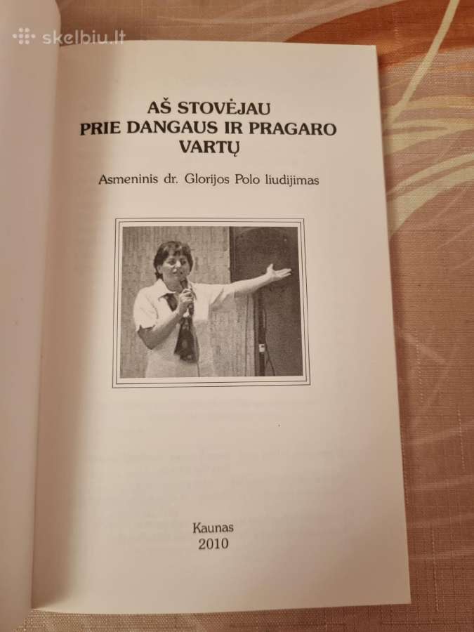 Aš stovėjau prie dangaus ir pragaro vartų - nuotraukos Nr. 2