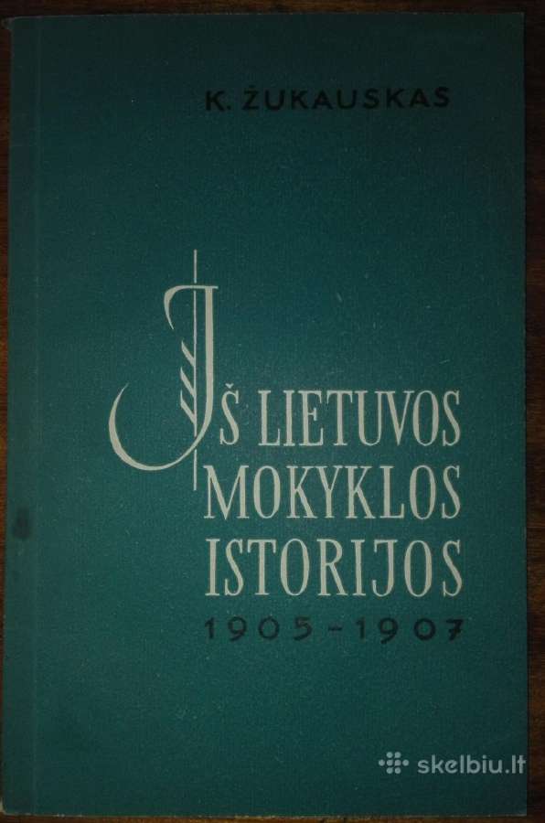 1995. Iš Lietuvos Mokyklos Istorijos 1905-1907 Met