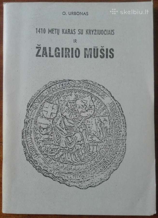 2000. 1410 Metų Karas Su Kryžiuočiais Ir Žalgirio