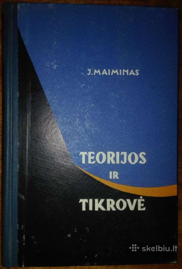2027. Teorijos Ir Tikrovė J. Maiminas