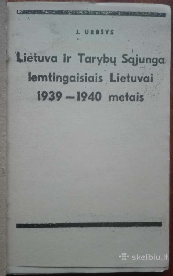 Lietuva Ir Tarybų Sąjunga Lemtingaisiais 1939-1940 - nuotraukos Nr. 3