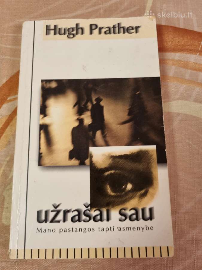 Užrašai sau , mano pastangos tapti asmenybe