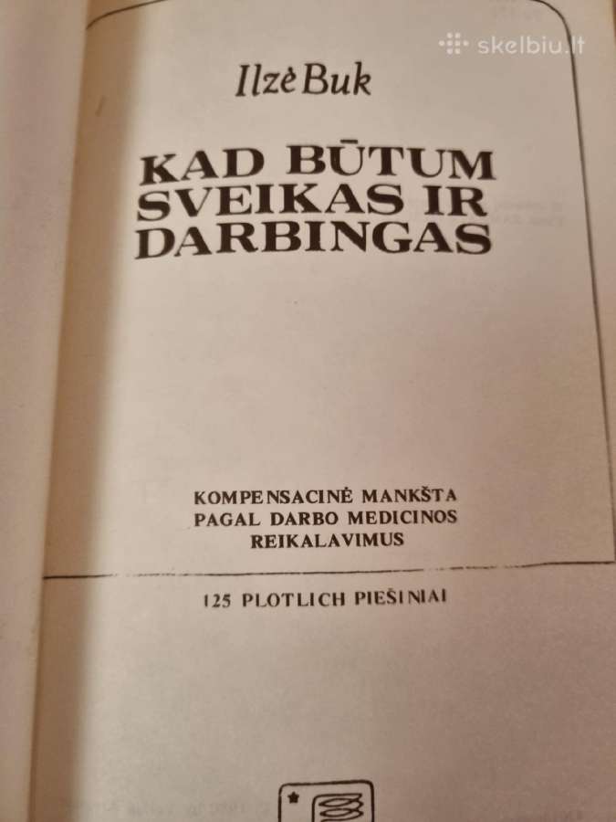 Kad būtum sveikas ir darbingas - nuotraukos Nr. 2
