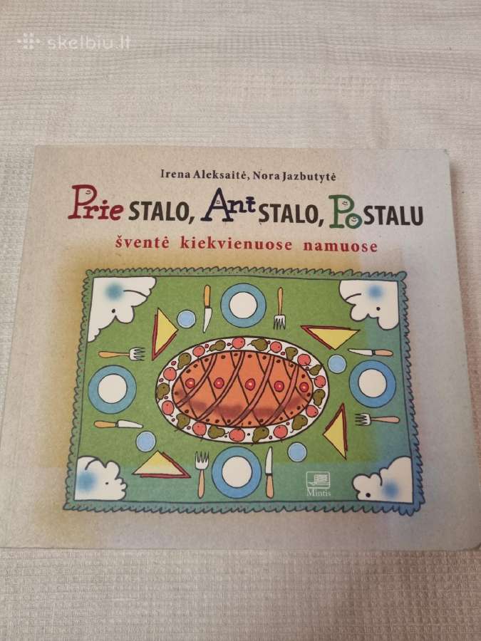 Prie stalo , ant stalo , po stalu