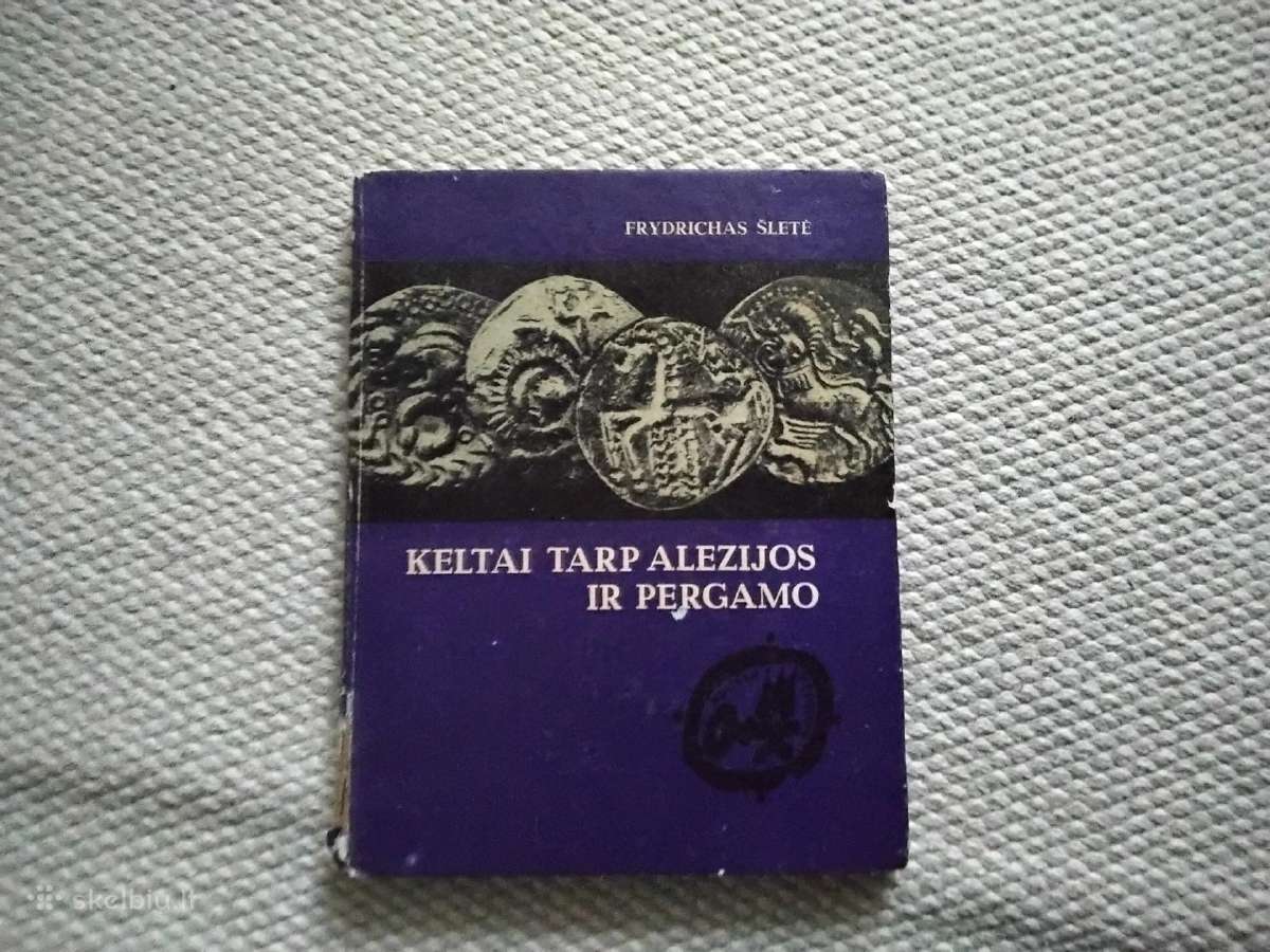 Keltai tarp Alezijos ir Pergamo Frydrichas Šletė