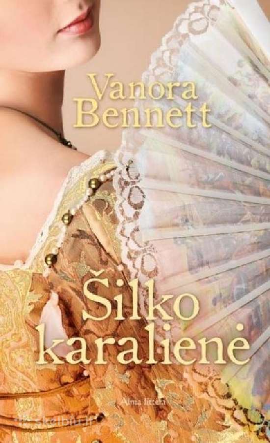 Vanora Bennett "Šilko Karalienė"
