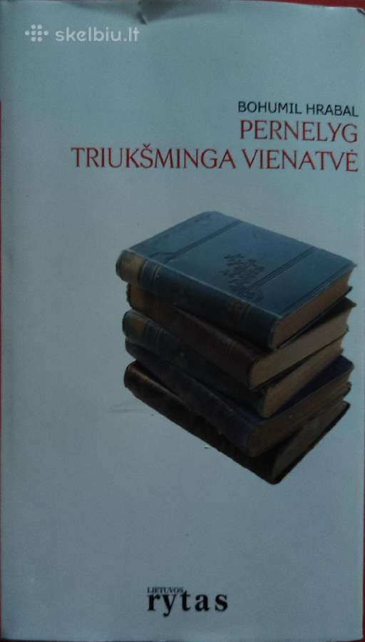 Pernelyg triukšminga vienatvė knyga