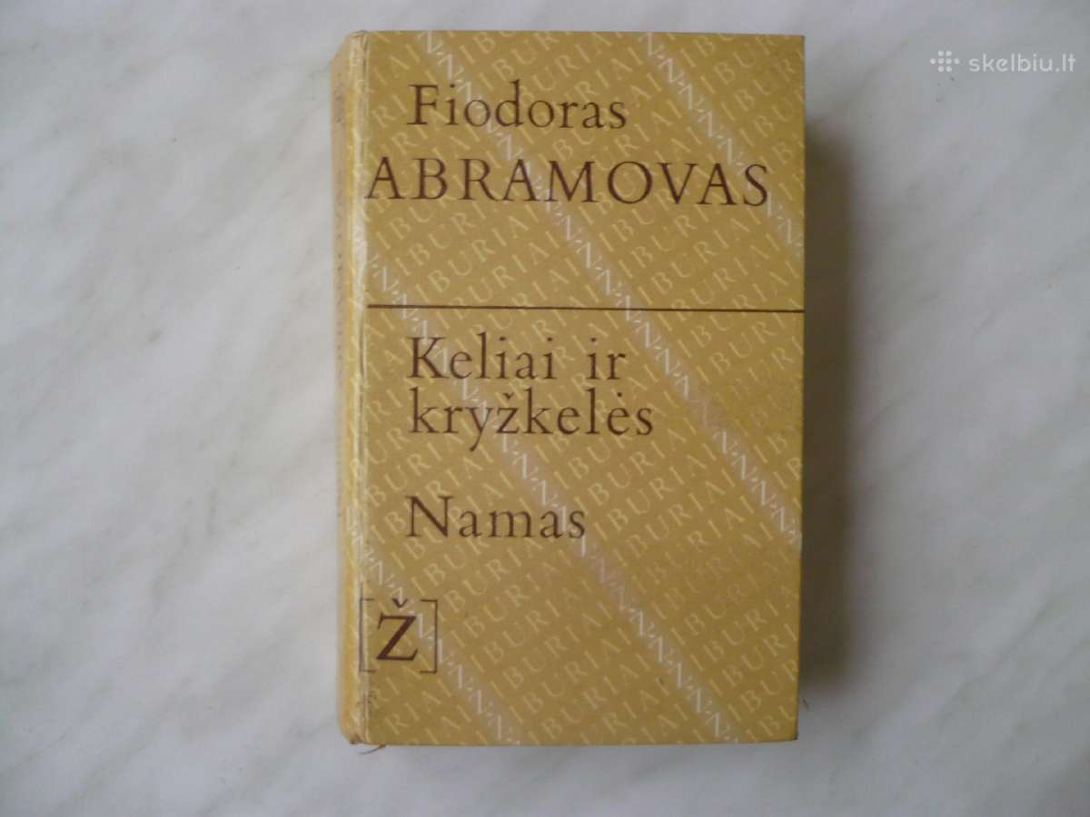 F. Abramovas - Keliai ir kryžkelės