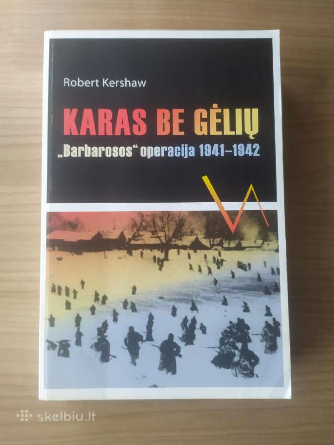Robert Kershaw "Karas be gėlių"