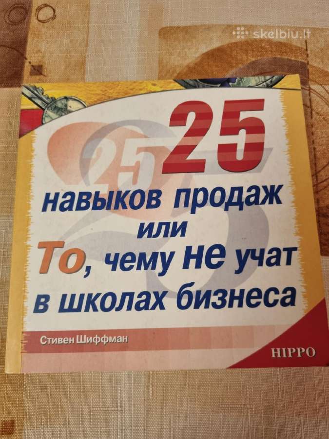 25 pardavimų įgūdžiai , tai ko nemoko biznio mokyk