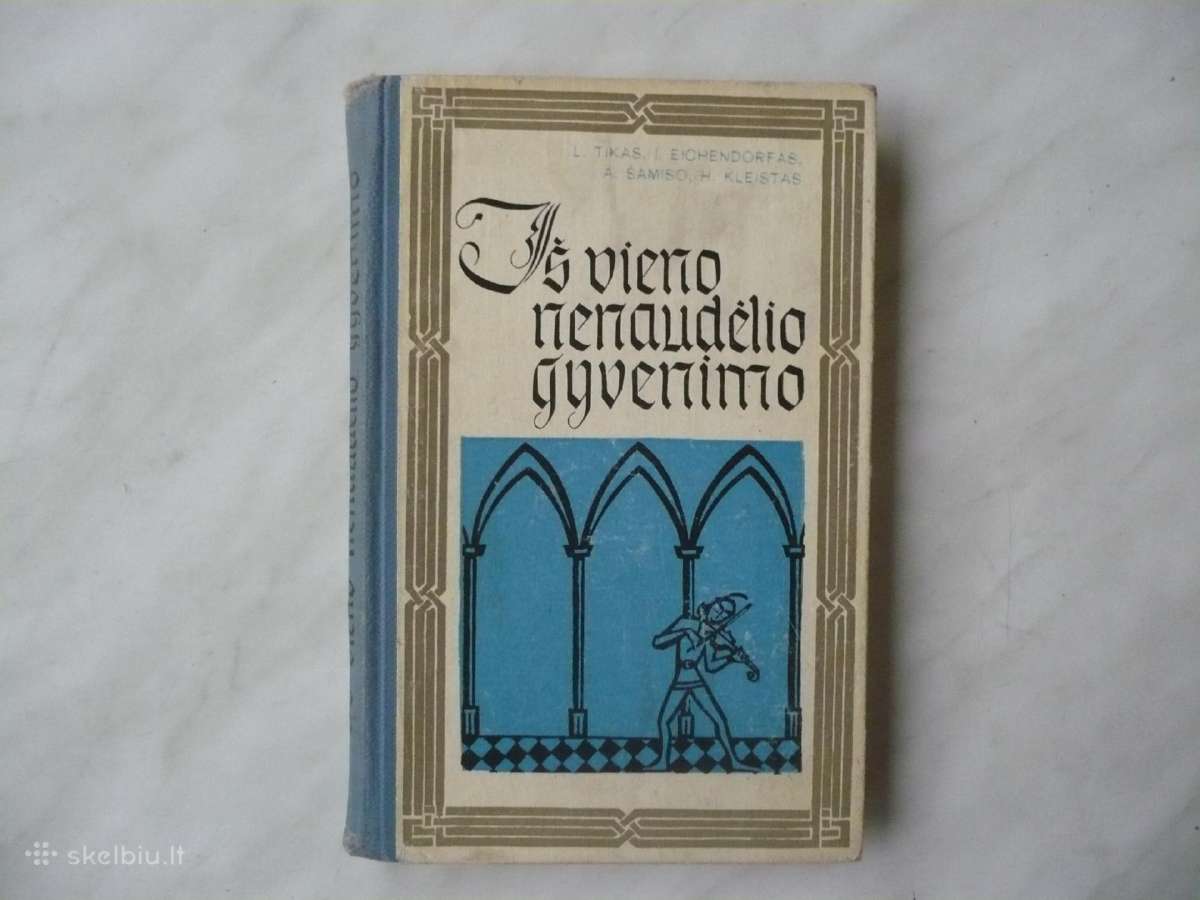 L. Tikas - Iš vieno nenaudėlio gyvenimo