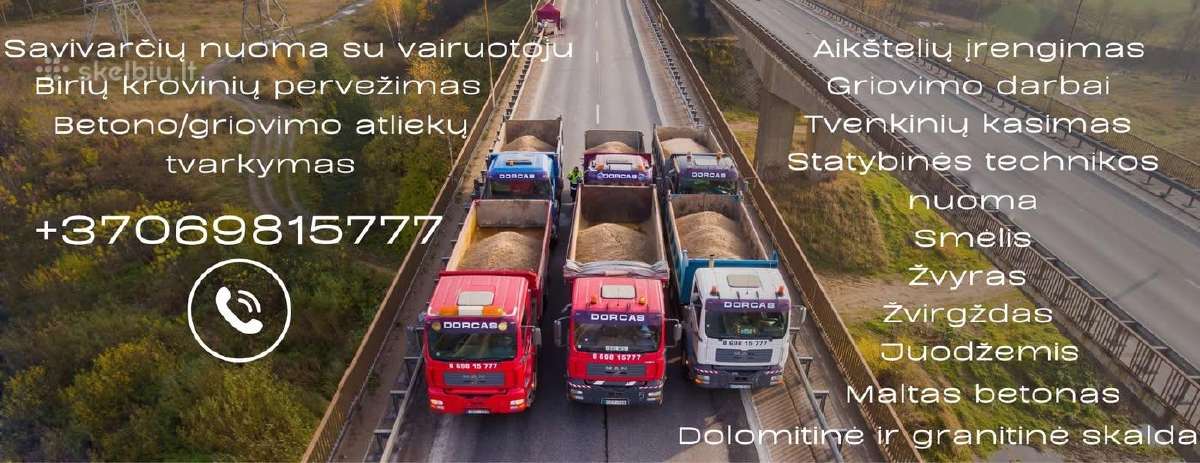 Keturašiais ,puspriekabem,vežame smėlį, žvyrą,skal