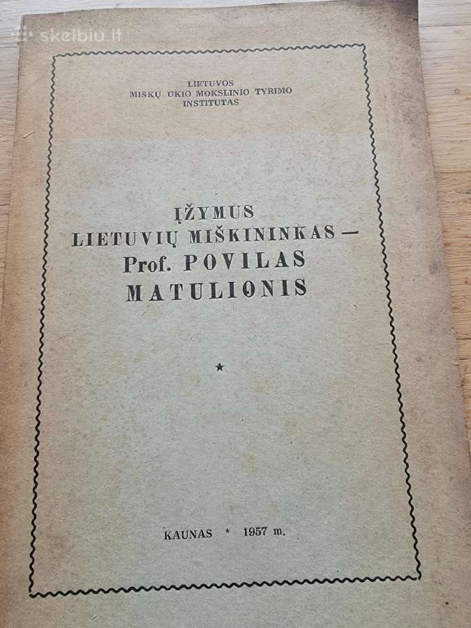 1957m.knyga "Įžymus lietuvių miškininkas-p.matulio