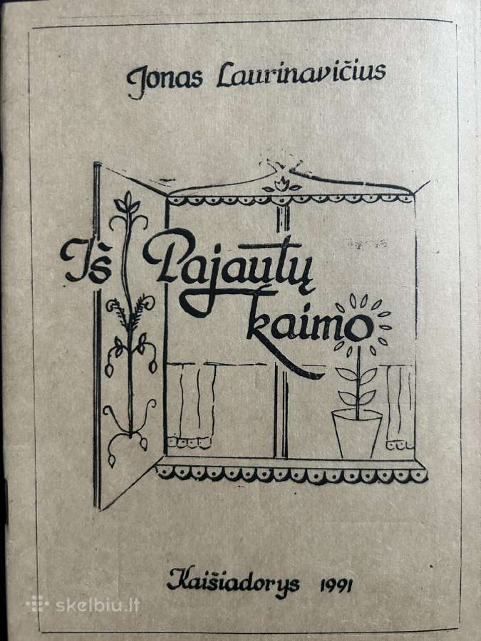 Iš Pajautų kaimo. J. Laurinavičius 1991