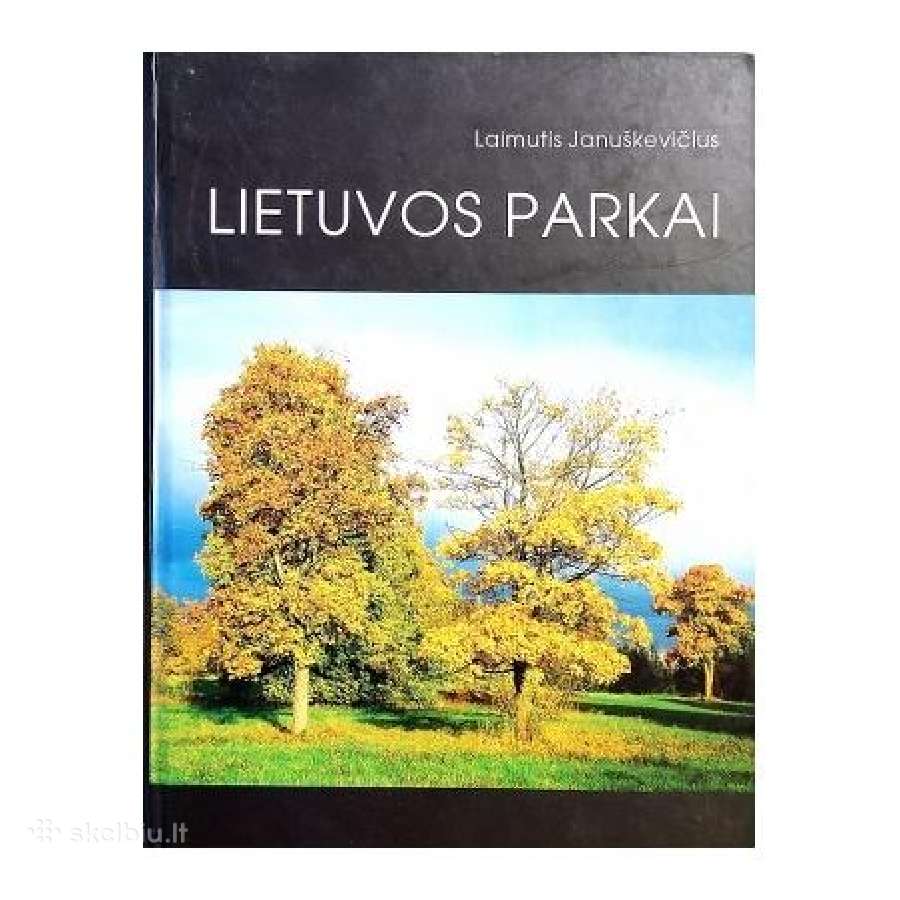 Lietuvos parkai Laimutis Januškevičius