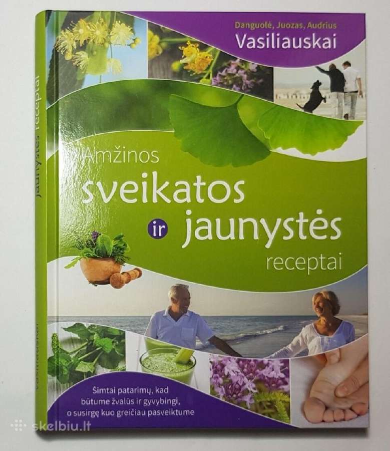 Amžinos sveikatos ir jaunystės receptai