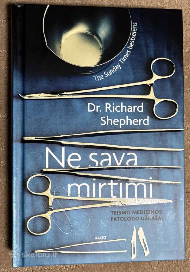 Knyga Richard Shepherd - Ne sava mirtimi